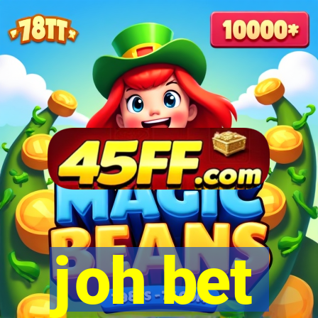 joh bet